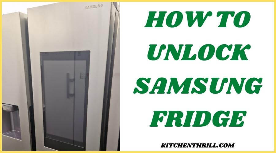 How to unlock Samsung refrigerator