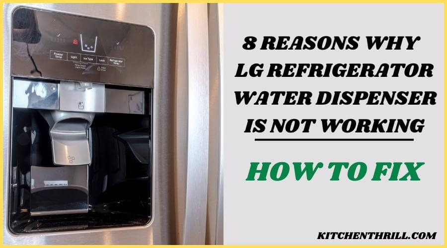 LG refrigerator water dispenser not working
