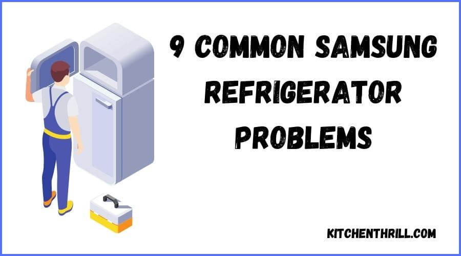Samsung refrigerator problems